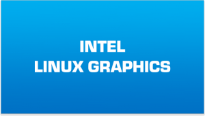 intel graphics driver for linux